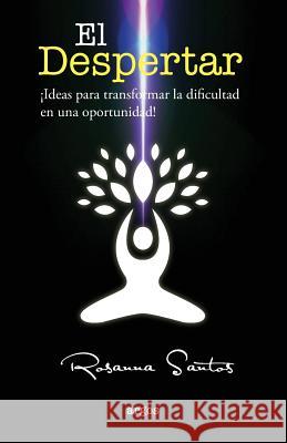 El despertar Santos, Rosanna 9781729515495 Createspace Independent Publishing Platform - książka