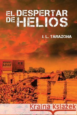 El despertar de Helios Tarazona, Jose Luis 9788494703836 Npq Editores - książka