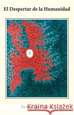 El Despertar de la Humanidad Benjamin Creme 9788489147683 Share Ediciones - książka