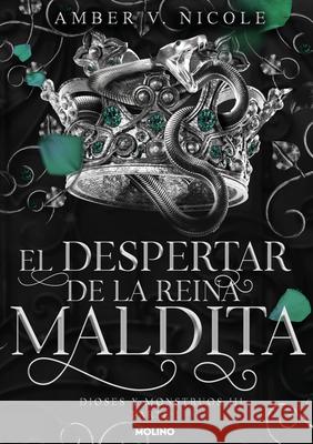 El Despertar de la Reina Maldita / The Dawn of the Cursed Queen Amber V. Nicole 9788427248847 Molino - książka