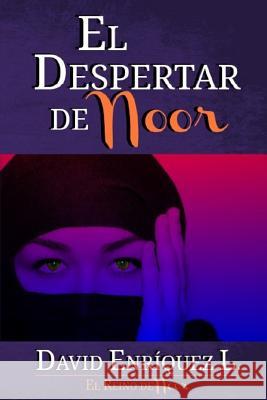 El Despertar de Noor David Enrique 9781720298076 Independently Published - książka