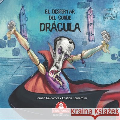 El Despertar del Conde Drácula: cuento infantil Bernardini, Cristian 9789871603534 978-987-163-53-4 - książka