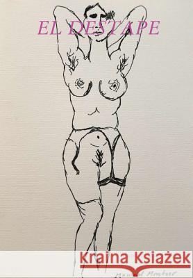 El Destape Manuel Montero 9780244118334 Lulu.com - książka