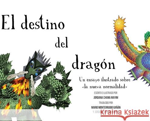 El destino del dragón Mayim, Jordana Chana 9781948267182 Mosaic Street Press LLC - książka