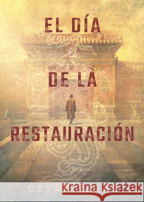El dia De La Restauracion Vidal, Cesar 9781430085058 LifeWay Christian Resources - książka