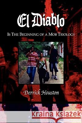 El Diablo Derrick Houston 9781436351621 Xlibris Corporation - książka