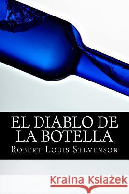 El Diablo de la Botella Robert Louis Stevenson 9781548840907 Createspace Independent Publishing Platform - książka