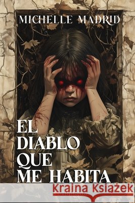 El diablo que me habita Madrid, Michelle 9798304381963 Independently Published - książka