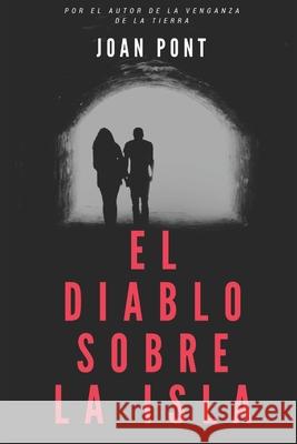 El Diablo Sobre La Isla Joan Pont 9781973377023 Independently Published - książka