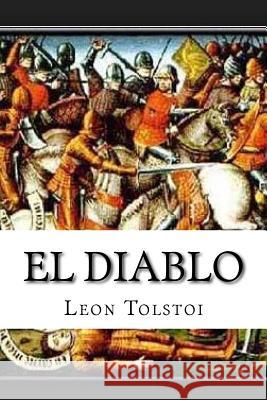 El Diablo (Spanish Edition) Leon Tolstoi 9781539012665 Createspace Independent Publishing Platform - książka