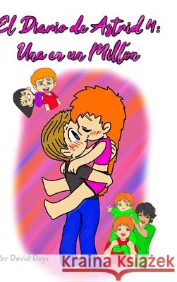 El Diario de Astrid 4: Una en un Millón Days, David 9781006248832 Blurb - książka