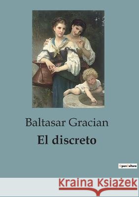 El discreto Baltasar Gracian   9791041817214 Culturea - książka