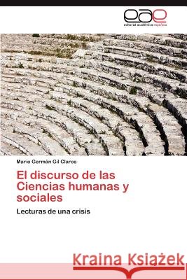 El Discurso de Las Ciencias Humanas y Sociales Mario Germ Gi 9783848472468 Editorial Acad Mica Espa Ola - książka