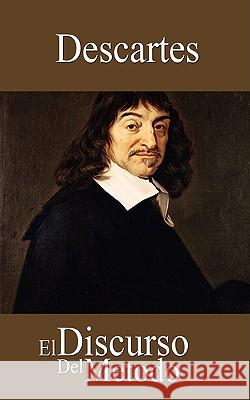 El Discurso del Metodo Descartes 9781607960324 WWW.Bnpublishing.Net - książka