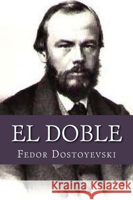 El Doble Fyodor Dostoyevsky Damilys Yanez 9781535257138 Createspace Independent Publishing Platform - książka