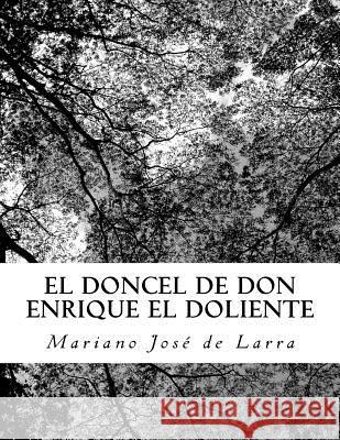 El Doncel de Don Enrique El Doliente Mariano Jos 9781726029698 Createspace Independent Publishing Platform - książka