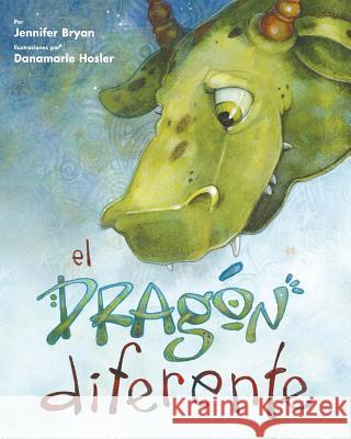 El dragon diferente (Spanish Edition) Hosler, Danamarie 9780967446899 Two Lives Publishing - książka