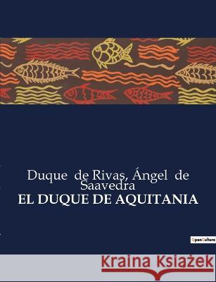 El Duque de Aquitania Duque de Rivas Angel de Saavedra  9791041935215 Culturea - książka