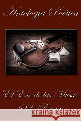 El Eco de las Musas: Solo Poesia Piceda, Fabiana 9781499134100 Createspace - książka