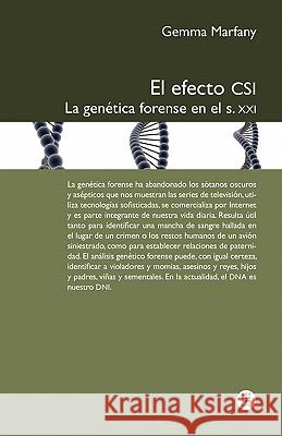 El Efecto Csi: La Gen Tica Forense En El S.XXI Marfany, Gemma 9788498804195 Edicions Upc - książka