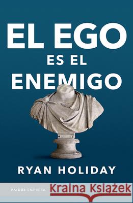 El Ego Es El Enemigo Holiday 9786077473947 Planeta Publishing - książka