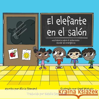 El Elefante en el Salón Matusic, Greg 9781733992978 St. Cyr Press LLC - książka