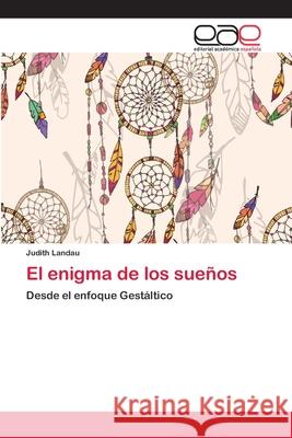 El enigma de los sueños Landau, Judith 9786202243988 Editorial Académica Española - książka