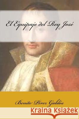 El Equipaje del Rey José Sanchez, Gustavo J. 9781977549266 Createspace Independent Publishing Platform - książka