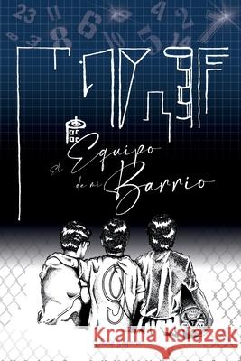 El Equipo de mi Barrio Segovia David Segovia 9798540118071 Independently published - książka