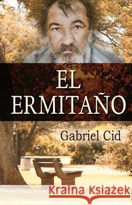 El ermitaño Jorques, Alexia, Jorques, Alexia, Cid, Gabriel 9781500700157 Createspace Independent Publishing Platform - książka