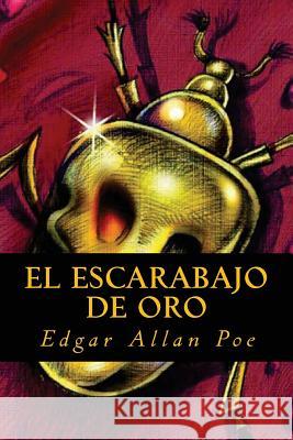 El Escarabajo de Oro Edgar Allan Poe Editorial Oneness 9781539605775 Createspace Independent Publishing Platform - książka