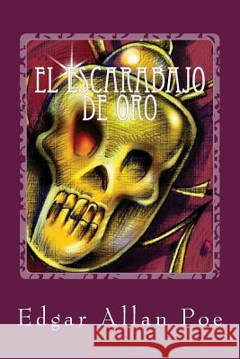 El escarabajo de oro Poe, Edgar Allan 9781974294251 Createspace Independent Publishing Platform - książka