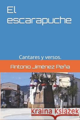 El escarapuche: Cantares y versos. Montes, Constanci 9781549978098 Independently Published - książka