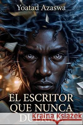 El escritor que nunca duerme Yeifer Xavier Orozco Orozco 9789584956149 Yeifer Orozco - książka