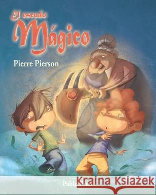 El escudo mágico Pierre Pierson 9798762384698 Independently Published - książka
