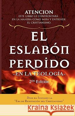 El Eslabón Perdido - en la Teología.: Segunda Edición Gonzalez, Luz Angela 9780977934980 Editorial Nueva Vida - książka