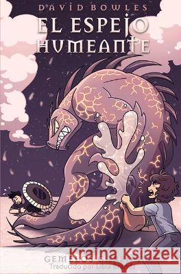 El Espejo Humeante David Bowles 9781922556875 Ifwg Publishing International - książka