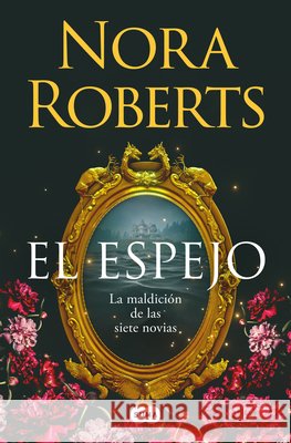 El Espejo / The Mirror Nora Roberts 9788410257832 Suma - książka