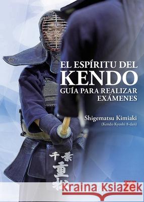 El Esp?ritu del Kendo Kimiaki Shigematsu Victor Fernando L?pe 9784907009366 Bunkasha International - książka