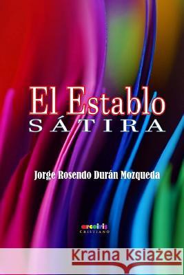 El establo Duran Mozqueda, Jorge Rosendo 9781516996285 Createspace - książka