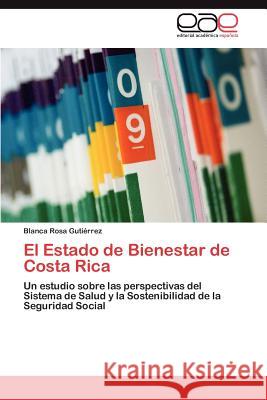 El Estado de Bienestar de Costa Rica Blanca Rosa Gut 9783846568507 Editorial Acad Mica Espa Ola - książka