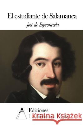 El estudiante de Salamanca De Espronceda, Jose 9781502557216 Createspace - książka