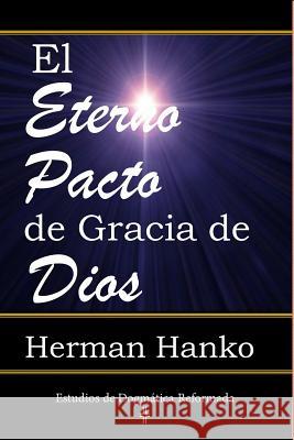 El Eterno Pacto de Gracia de Dios Herman Hanko 9780999777015 Editorial Doulos - książka