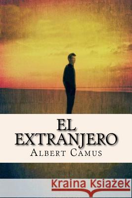 El Extranjero Albert Camus 9781537392349 Createspace Independent Publishing Platform - książka