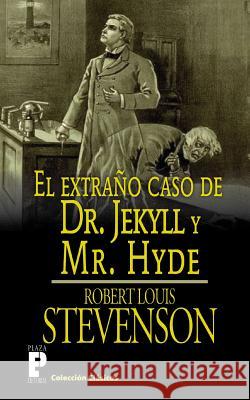 El extrano caso de Dr. Jekyll y Mr. Hyde Stevenson, Robert Louis 9781479171774 Createspace - książka