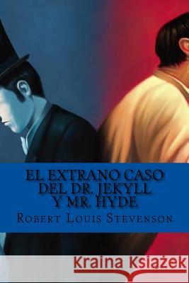 El extrano caso del Dr. Jekyll y Mr. Hyde Stevenson, Robert Louis 9781540882684 Createspace Independent Publishing Platform - książka