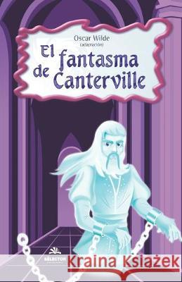 El fantasma de Canterville Oscar Wilde 9789706438188 Selector, S.A. de C.V. - książka