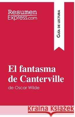 El fantasma de Canterville de Oscar Wilde (Guía de lectura): Resumen y análisis completo Resumenexpress 9782806286185 Resumenexpress.com - książka