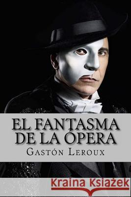 El Fantasma de la Ópera Yanez, Damilys 9781537459981 Createspace Independent Publishing Platform - książka