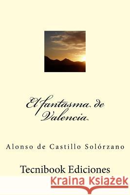 El Fantasma de Valencia Alonso D 9781508923275 Createspace - książka